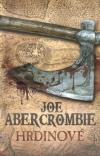 Hrdinové - Abercrombie Joe (Heroes)