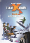 Team X-treme: Čtvrtá mise - Borodinův gambit
