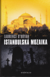 Istanbulská mozaika - O'Bryan Laurence (The Istanbul Puzzle)