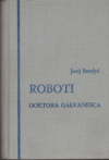 Roboti doktora Galvanesca ant.
