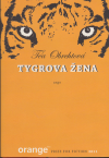 Tygrova žena - Obrehtová Téa (The Tiger's Wife)