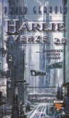 HARLIE verze 2.0... a nakonec stvořil člověk Boha - Gerrold David (When Harlie Was One)