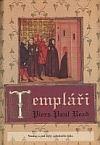 Templáři ant. - Read Piers Paul (The templars)
