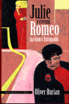 Julie v červnu, Romeo na konci listopadu - Burian Oliver