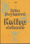 Kniha dohadů - Swylerová Erika (The Book of Speculations)