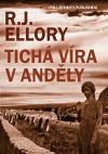 Tichá víra v anděly ant. - Ellory Roger Jon (A quiet belief in angels)