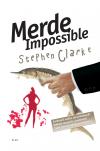 Merde Impossible - Clarke Stephen (Dial M for Merde)