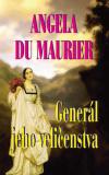 Generál Jeho Veličenstva - Maurier Angela du (The King's General)