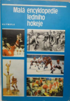 Malá encyklopedie ledního hokeje