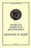 Hovory k sobě - Marcus Aurelius Antonius (Τά είς έαύτον)