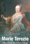 Marie Terezie  - nejmocnější panovnice Evropy