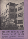 Střední ekonomická škola Choceň - 50 let