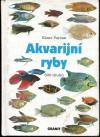 Akvarijní ryby - Paysan Klaus (Aquarienfische)