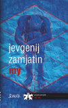 My - Zamjatin Jevgenij (Mы)