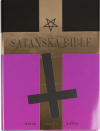 Satanská Bible - LaVey Anton Szandor (The Satanic Bible)
