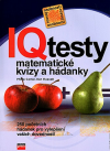 IQ testy - matematické kvízy a hádanky - Kolektiv autorů (Complete book of fun maths)
