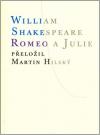 Romeo a Julie - Shakespeare William (Romeo and Juliet )