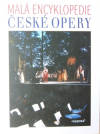 Malá encyklopedie české opery - Kolektiv autorů