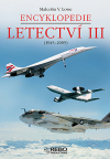 Encyklopedie letectví III (1945-2005) - Lowe Malcolm V. (The Complete Encyclopedia of Flight 1945-2005)
