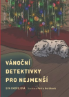 Vánoční detektivky pro nejmenší - Ondřejová Eva