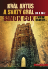 Král Artuš a Svatý grál - Simon Cox , Mark Oxbrow (An A to Z of King Arthur and the Holy Grail)