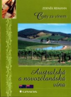 Cesty za vínem: Australská a novozélandská vína