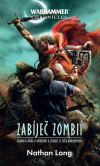 Warhammer: Zabíječ 12 - Zabíječ zombií