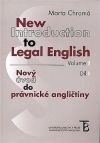 New Introduction to Legal English - Volume I. - Chromá Marta