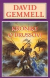 Kroniky o Drussovi - Gemmell David (The First Chronicles of Druss the Legend)