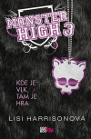 Monster High - Kde je vlk, tam je hra - Harrisonová Lisi (Monster High-Where There´s a Wolf, There´s a Way)
