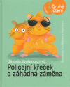 Policejní křeček a záhadná záměna - Krolupperová Daniela