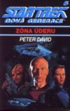 Star Trek: TNG 05 Zóna úderu - David Peter Allen (Star Trek the Next Generation: Strike Zone )