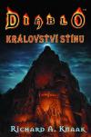 Diablo 2 Království stínu - Knaak A. Richard (The Kingdom of Shadow)