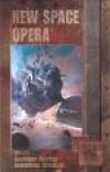 New space opera 1 - Antologie - sbírka povídek (New Space Opera)