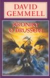 Kroniky o Drussovi - Gemmell David (The First Chronicles od Druss the Legend)
