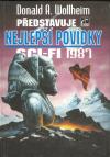 Donald A. Wollheim představuje  nejlepší povídky sci-fi 1987
