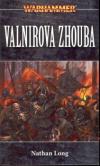 Warhammer: Černá srdce 1 - Valnirova zhouba