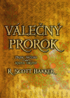 Válečný prorok - Bakker Scott R. (The Warrior-Prophet)
