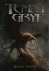 Temný gryf - Taylor Katie J. (The Dark Griffin)