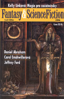 Fantasy &amp; ScienceFiction 2006 č.4 Czech edition