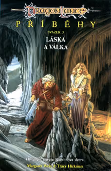 Dragonlance Příběhy 3 Láska a válka