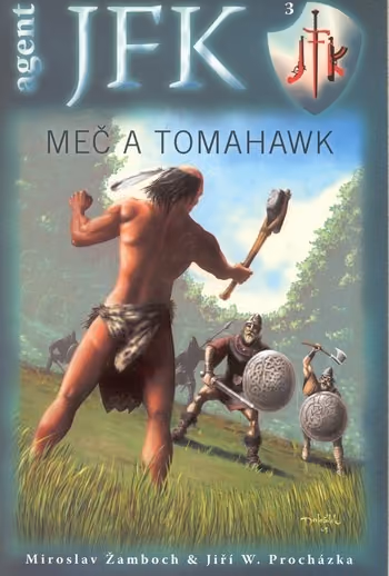 Agent JFK 03: Meč a tomahawk
