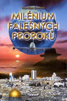 Milénium falešných proroků