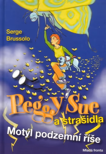 Peggy Sue a strašidla: Motýl podzemní říše