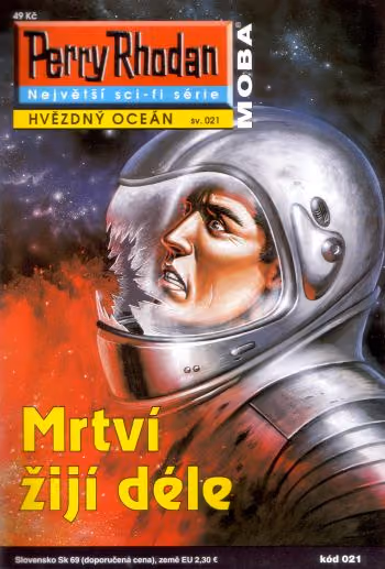 Perry Rhodan 021: Mrtví žijí déle