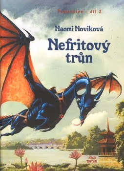 Temeraire 2 - Nefritový trůn
