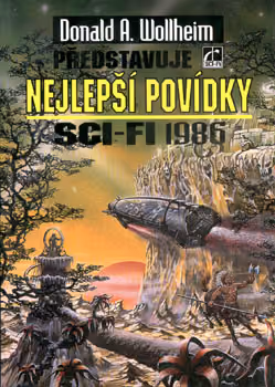 Donald A. Wollheim představuje  nejlepší povídky sci-fi 1986
