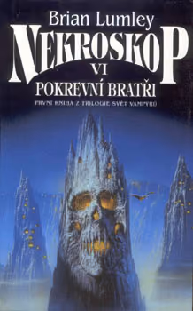 Nekroskop VI: Pokrevní bratři
