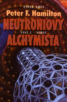 Neutroniový alchymista - Střet