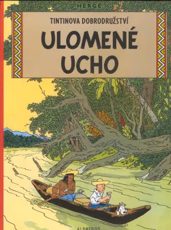 Tintinova dobrodružství 06: Ulomené ucho